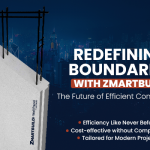 Redefining Boundaries with ZMARTBUILD: The Future of Efficient Construction