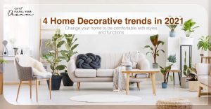 Change your home with 4 Decorative trends in 2021